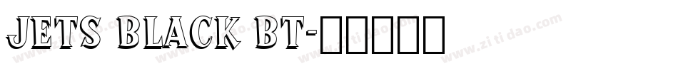 Jets Black BT字体转换